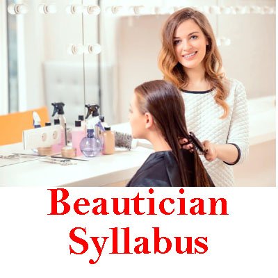 Diploma In Beautician Course (1Year) Syllabus