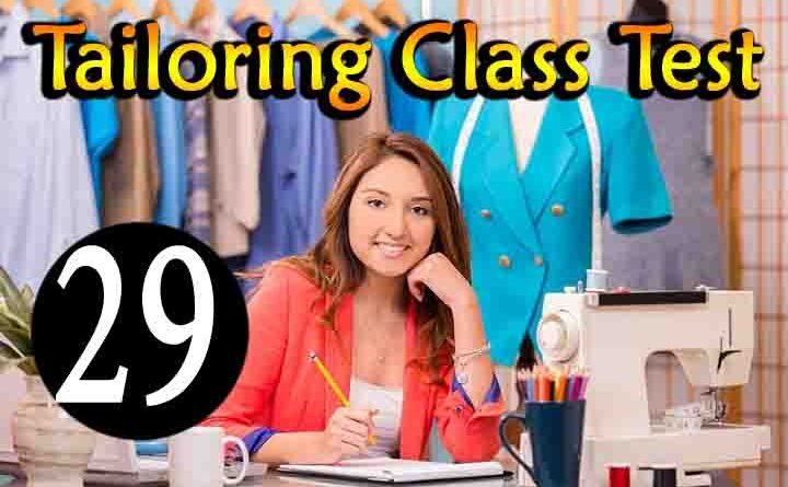 Tailoring Class Test 29