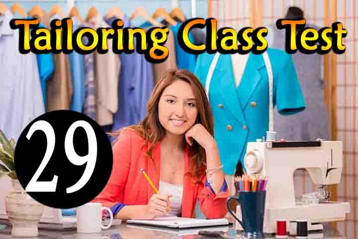 Tailoring Class Test 29
