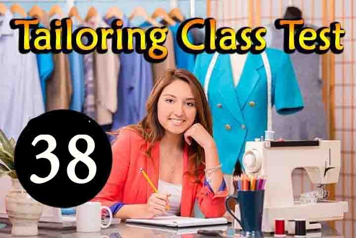 tailoring class test 38