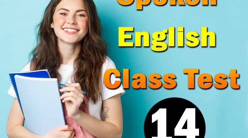 Spoken English Class Test 14