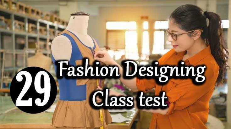 Fashion Designing Class Test