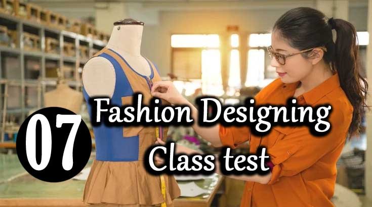 Fashion Designing class test