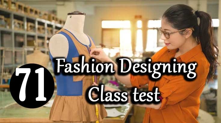 Fashion Designing Class Test